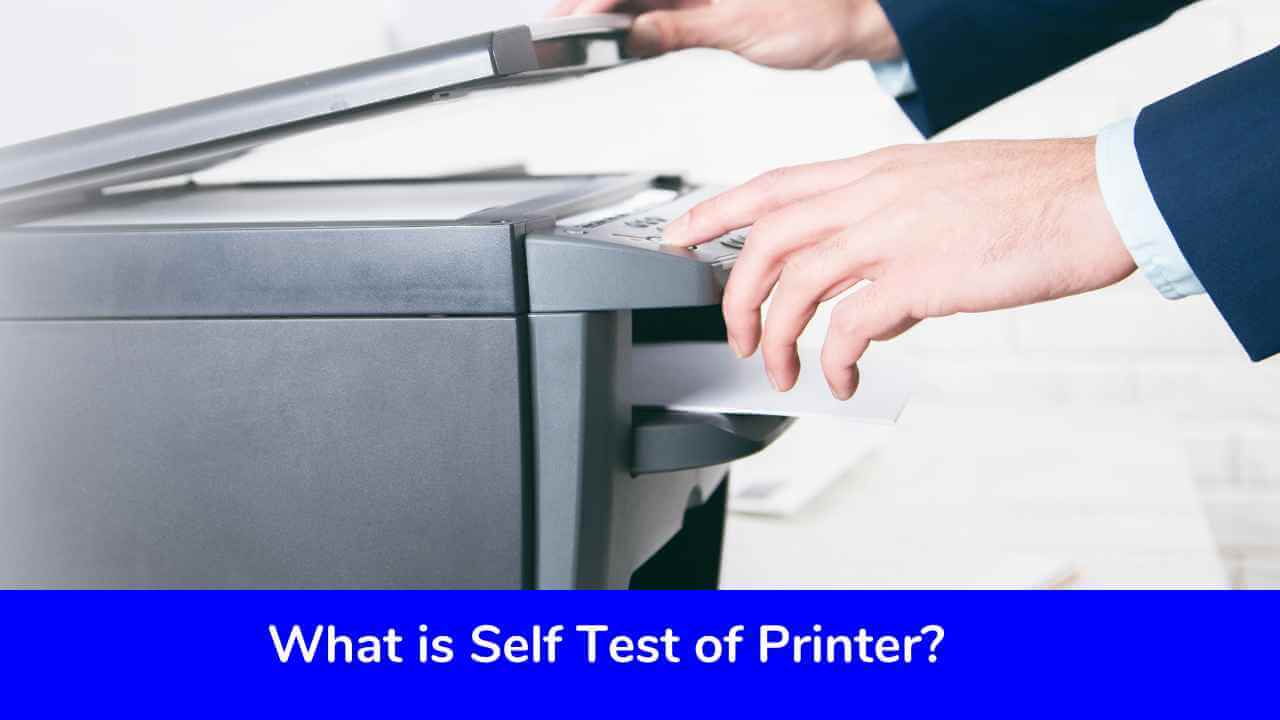 What is Self Test of Printer